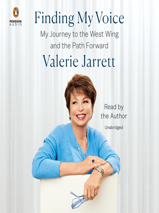 Title details for Finding My Voice by Valerie Jarrett - Available